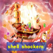 shell shockers crazy games